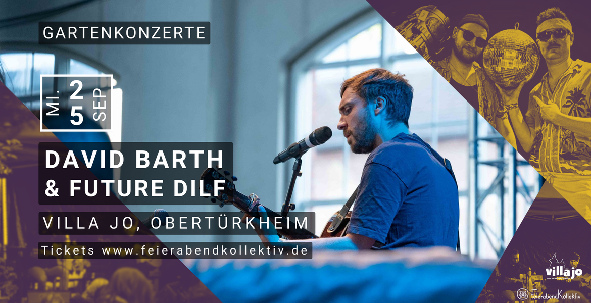 Tickets David Barth & Future DILF | Feierabend-Gartenkonzert, Gartenkonzert @ 