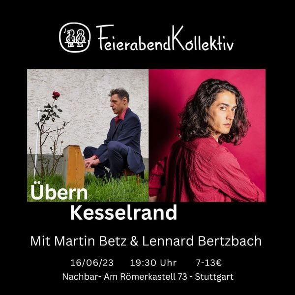 Tickets kaufen für "Übern Kesselrand" mit Martin Betz & Lennard Bertzbach am 16.06.2023