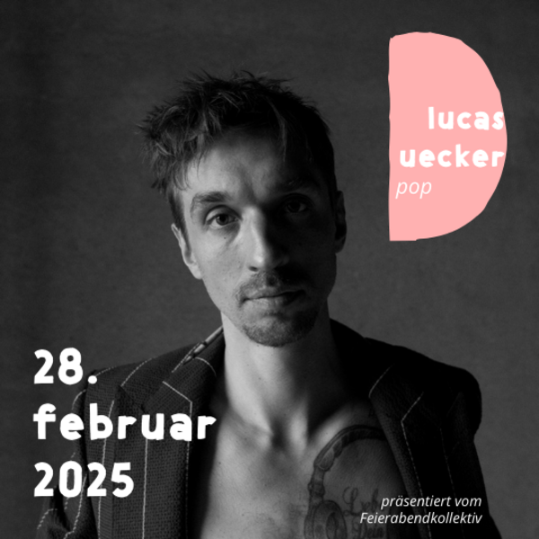 Tickets kaufen für Lucas Uecker | Präsentation am 28.02.2025