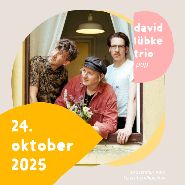 Tickets kaufen für David Lübke Trio | Präsentation am 24.10.2025