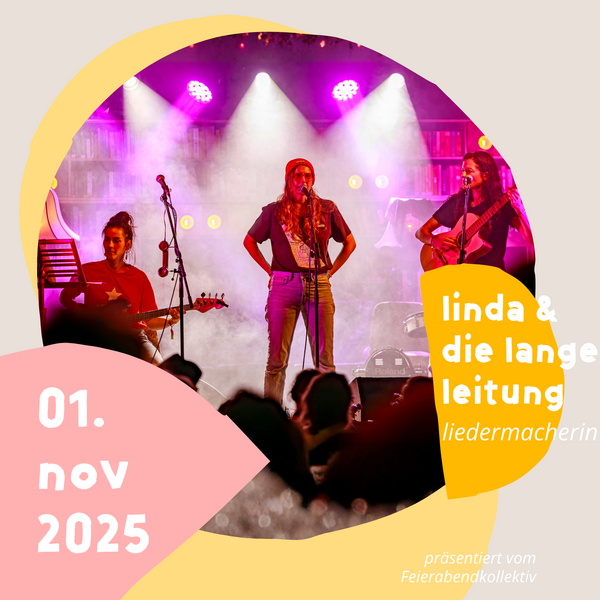 Tickets kaufen für Linda & die lange Leitung | Präsentation am 01.11.2025