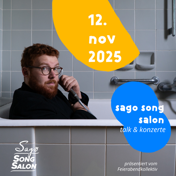 Tickets kaufen für Sago Song Salon | Präsentation am 12.11.2025