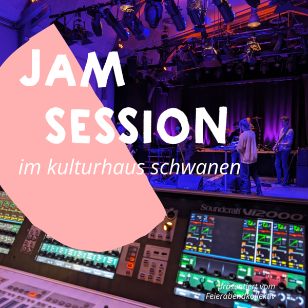 Tickets kaufen für Jam Session im Schwanen | Präsentation am 19.06.2026