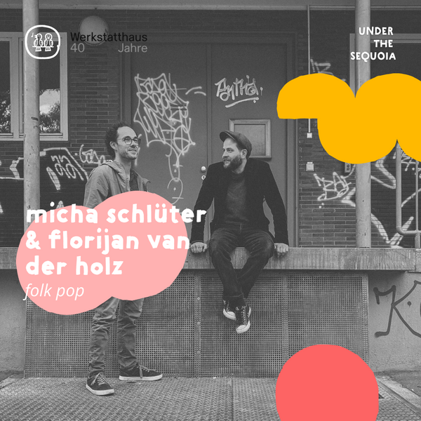 Tickets kaufen für Under the Sequoia mit Micha Schlüter & Florijan van der Holz am 02.07.2026