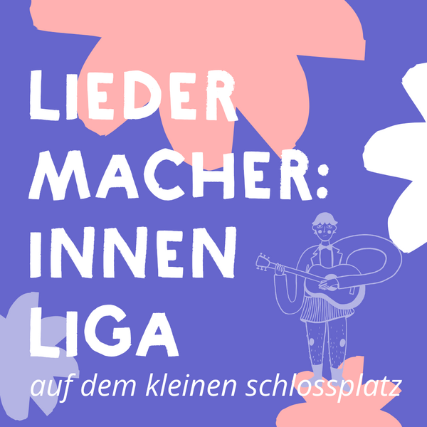 Tickets kaufen für 2. Stuttgarter Liedermacher:innen Liga am 29.05.2026