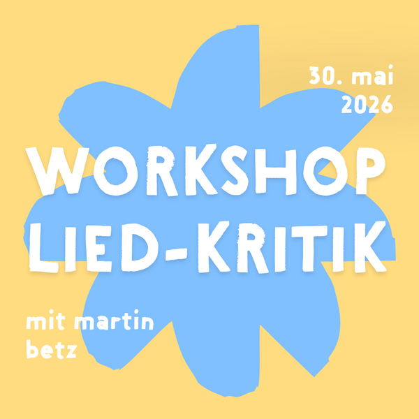 Tickets kaufen für Lied-Kritik: Workshop mit Martin Betz am 30.05.2026