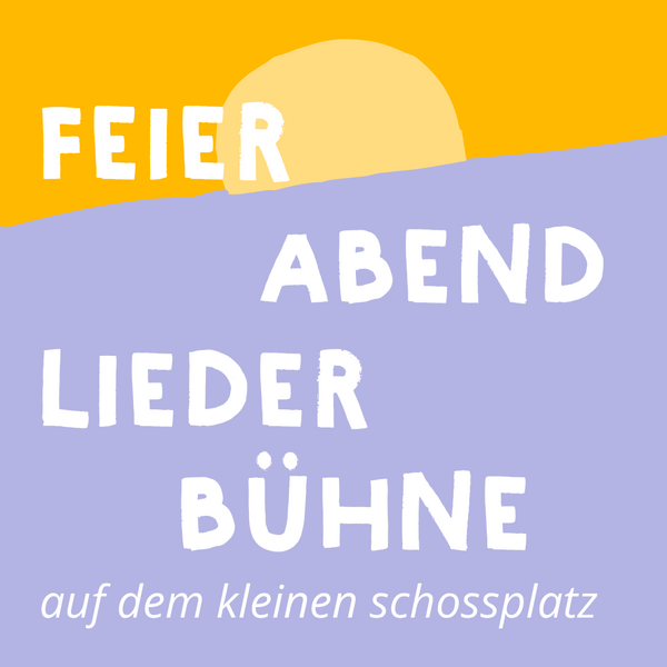 Tickets kaufen für Feierabend Liederbühne| Mein Schlossplatz Feierabendkonzerte am 18.06.2026