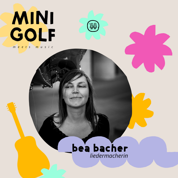 Tickets kaufen für Minigolf Meets Music: Bea Bacher am 28.08.2026